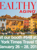 OFFER ENDED…Comp Tickets to NY Times Travel Show for New Healthy Aging Newsletter Subscribers
