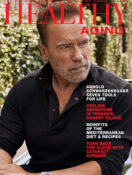 Healthy Aging Magazine Fall 2023 - Arnold Schwarzenegger